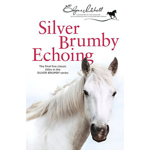 Silver Brumby Echoing by Elyne Mitchell cover