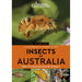 A Naturalists Guide To The Insects Of Australia (Second Edition)