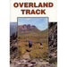 The Overland Track - Bushwalkers Guide Book