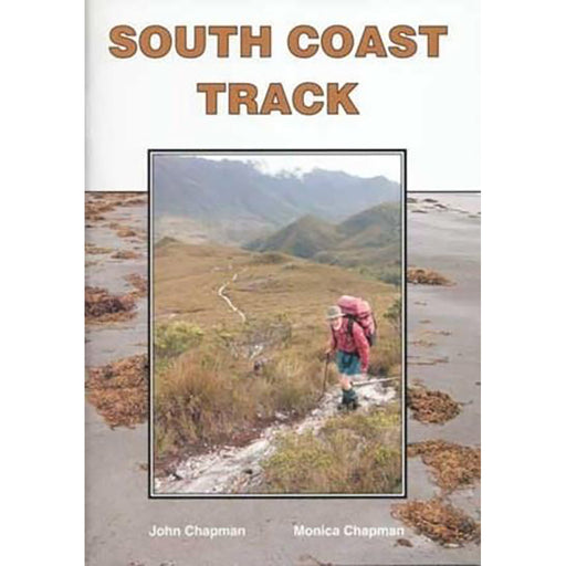 South Coast Track 2nd Edition Guide Book by John Chapman Monica Chapman