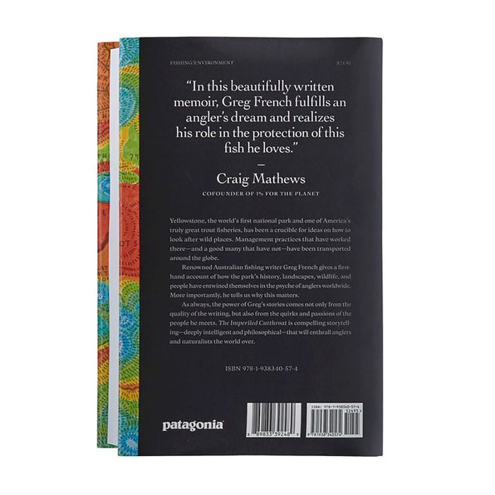 The Imperiled Cutthroat: Tracing The Fate Of Yellowstone's Native Trout By Greg French