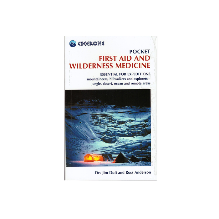 Pocket First Aid and Wilderness Medicine (Cicerone)