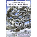 The Life of a Mountain Hut by Klaus Hueneke