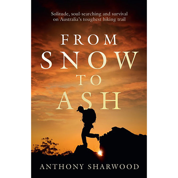 From Snow to Ash- Walking the AAWT
