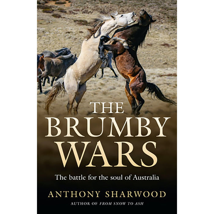 The Brumby Wars - The Battle For The Soul Of Australia